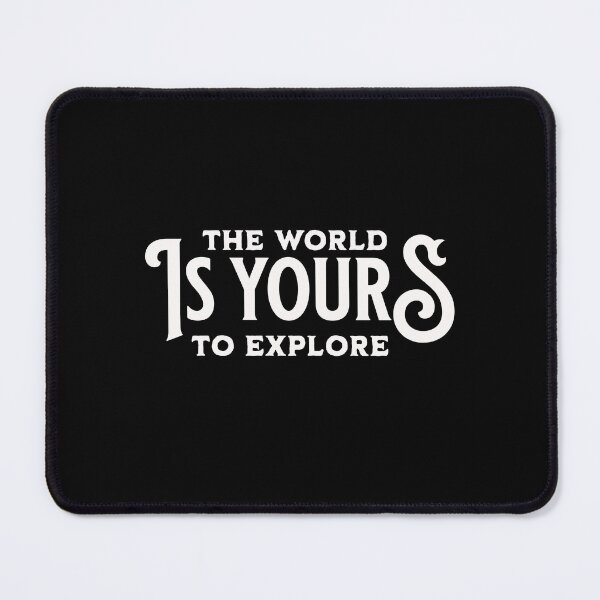 Item preview, This world is yours to explore - exploretheworld - Visiting Places - aroundtheworld - Die Wanderlust – outdoorlife – exploremore – Sundown adventure – Adventure capitalist. designed and sold by JansenGS.