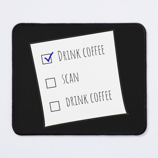 Item preview, Drink Coffee, Scan, Drink Coffee MRT Checklist Black BG designed and sold by HumerusHumor.