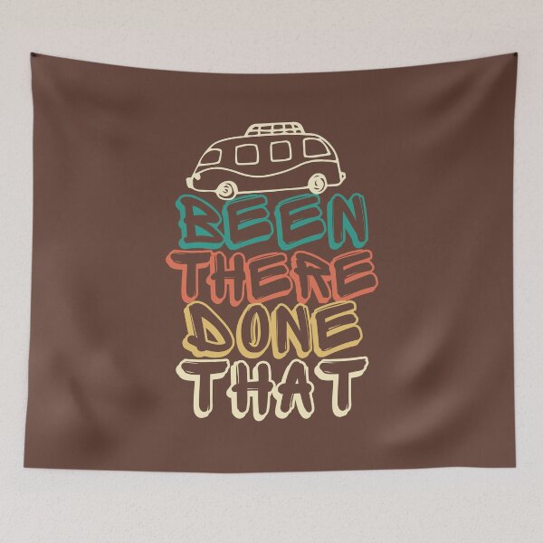 Item preview, Funny Slogan Been There Done That designed and sold by StickyBastardz.