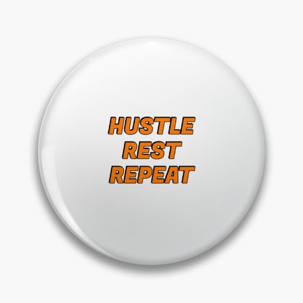 Item preview, Hustle Rest Repeat - positive affirmations for success  - Hustle quotes designed and sold by Inspirationmotivation.