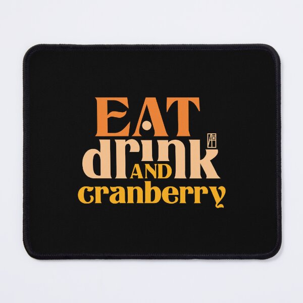 Item preview, Eat, Drink, and Cranberry - Happy Thanksgiving Day - funny turkey designed and sold by ArtProjectShop.