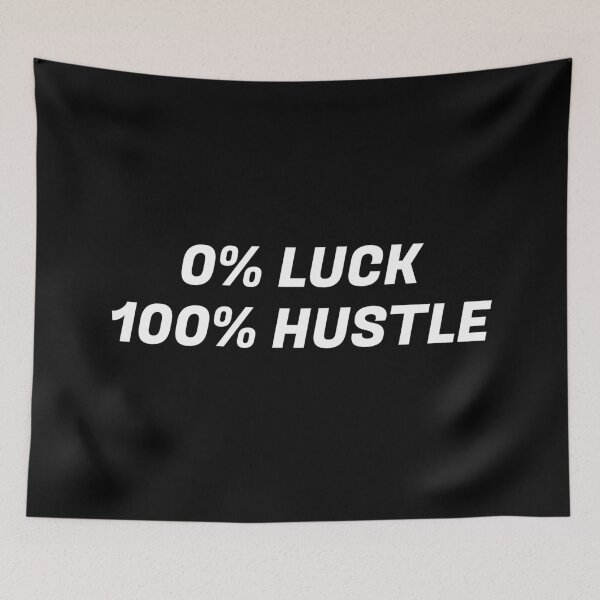Item preview, Motivational phases work  - 0% LUCK 100% HUSTLE   - Hustle quotes designed and sold by Inspirationmotivation.