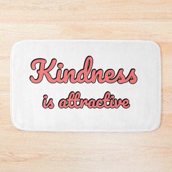 Item preview, Kindness is Attractive - Be Kind designed and sold by Inspirationmotivation.