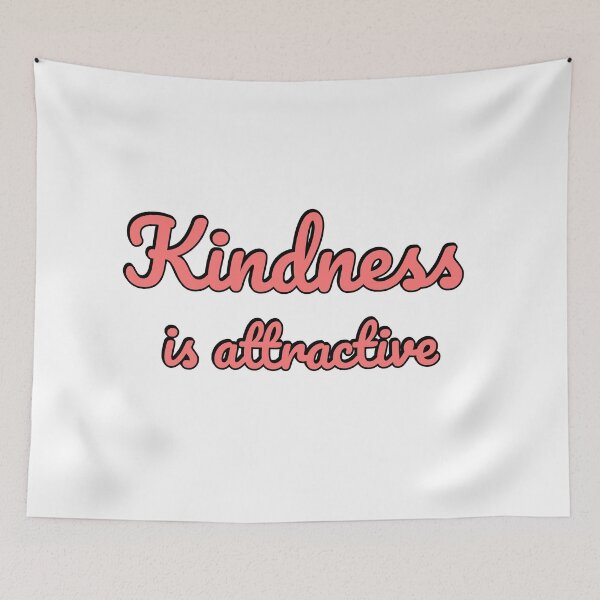 Item preview, Kindness is Attractive - Be Kind designed and sold by Inspirationmotivation.