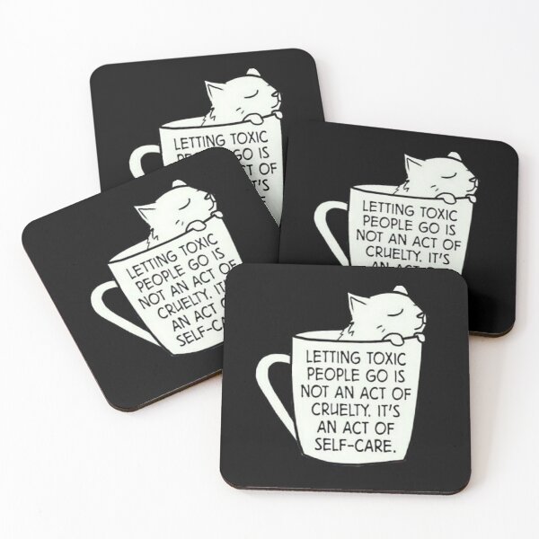 Item preview, Letting toxic people go is not an act of cruelity. It's an act of self care. designed and sold by vsarthak.