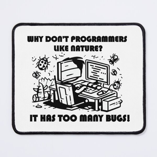 Item preview, Why Don't Programmers Like Nature? designed and sold by Gulyabani.