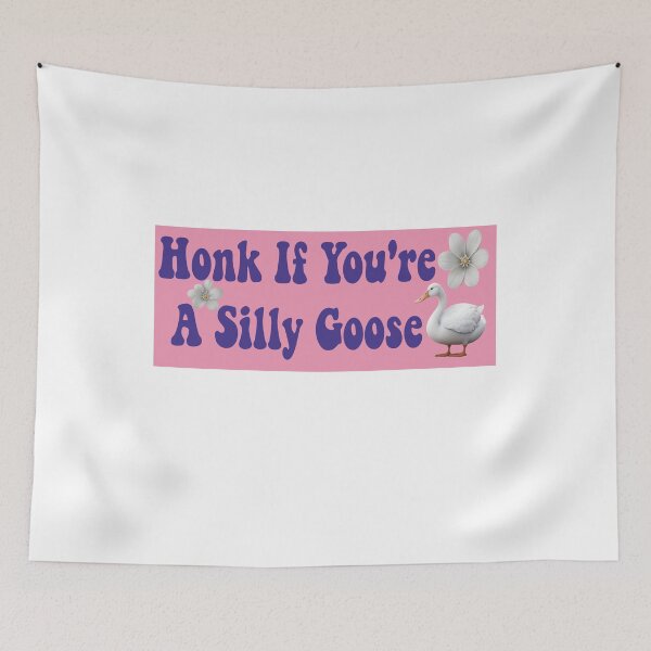 Item preview, Honk If You're A Silly Goose Funny Meme  designed and sold by stylechoc.
