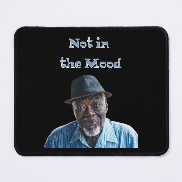 Item preview, Not In The Mood Old Man designed and sold by 5PointsDigital.