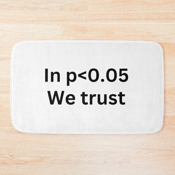 Item preview, In p<0.05 we trust, funny statistics and data science designed and sold by NoetherSym.