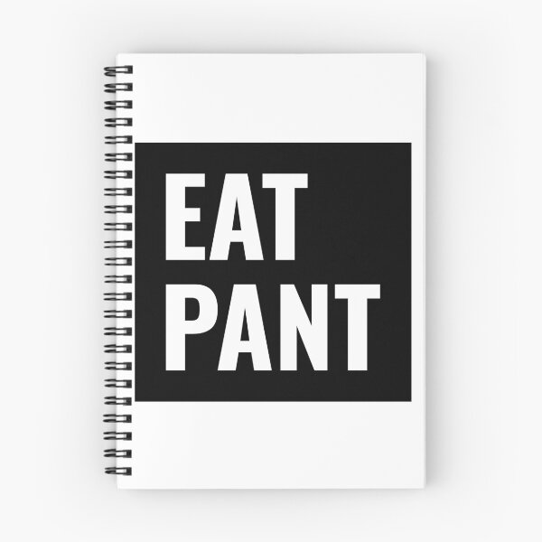 Item preview, Embrace the Nonsensical: Eat Pant designed and sold by byadamgibson.