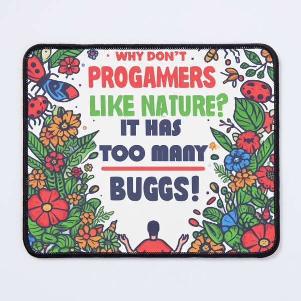 Item preview, Why Don't Programmers Like Nature? designed and sold by Gulyabani.