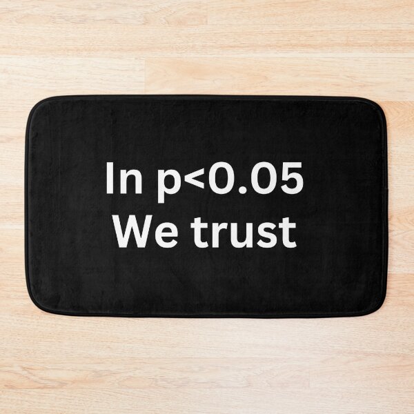 Item preview, In p<0.05 we trust, funny statistics and data science designed and sold by NoetherSym.