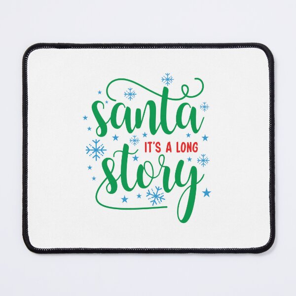 Item preview, Funny Santa It's A Long Story designed and sold by QuixoticDigital.