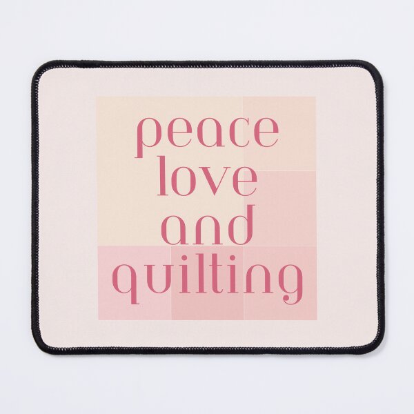 Item preview, Quilting, peace love and quilting - for the quilter designed and sold by NorthernSnappy.