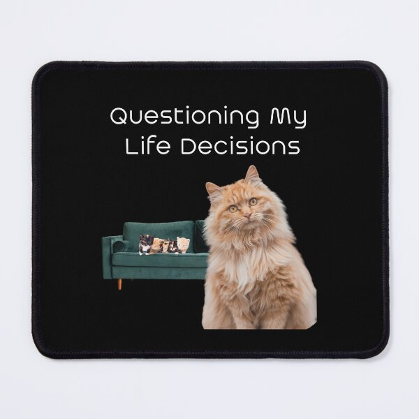 Item preview, Mama Cat Questions Her Life Decisions designed and sold by 5PointsDigital.