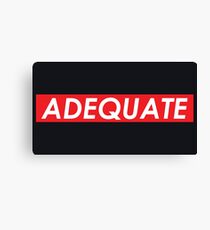 ADEQUATE Canvas Print