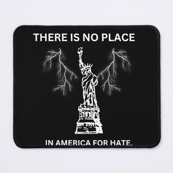 Item preview, THERE IS NO PLACE IN AMERICA FOR HATE - T-Shirt. designed and sold by afrokh.