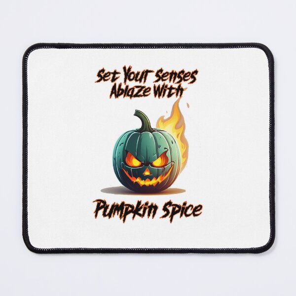 Item preview, Set Your Senses Ablaze With Pumpkin Spice designed and sold by T-Bucket-Tees.