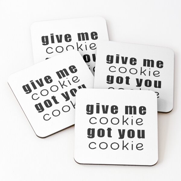 Item preview, Gave me cookie, got you cookie designed and sold by Jesticker.
