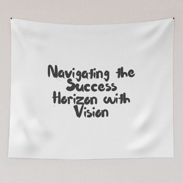 Item preview, Navigating the Success Horizon with Vision designed and sold by armantoristica.