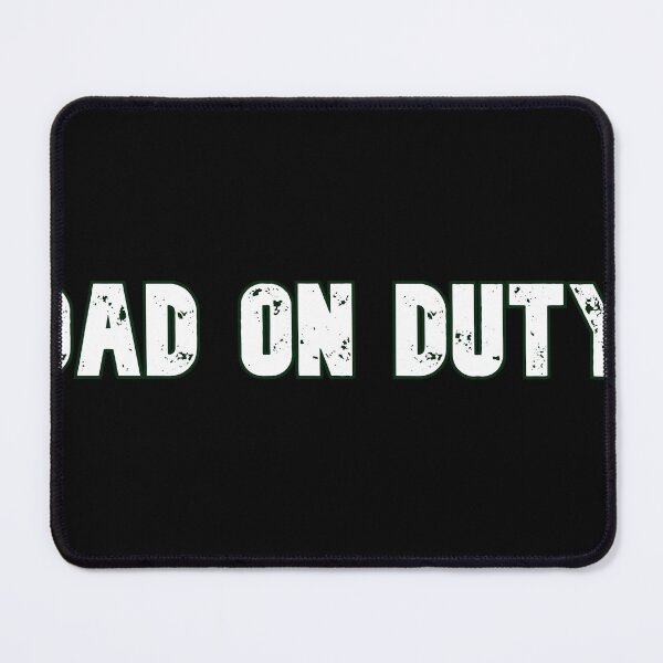Item preview, DAD ON DUTY designed and sold by ramennudes1.