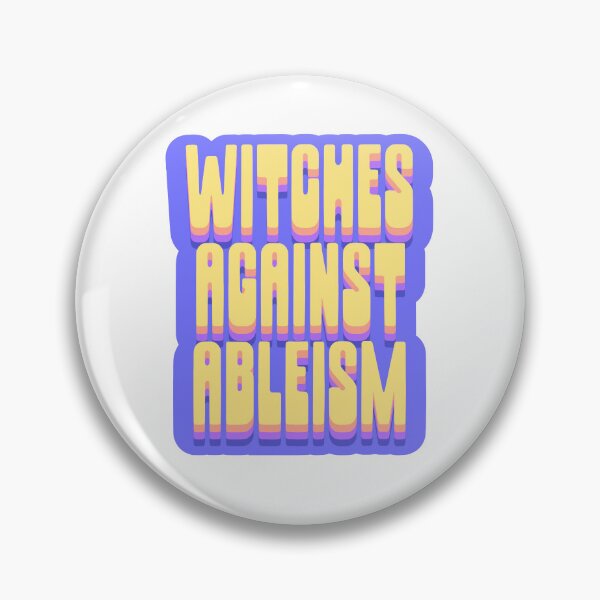Item preview, witches against ableism designed and sold by BritySpear.