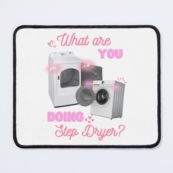 Item preview, What Are You Doing Step Dryer? designed and sold by BeauBop.