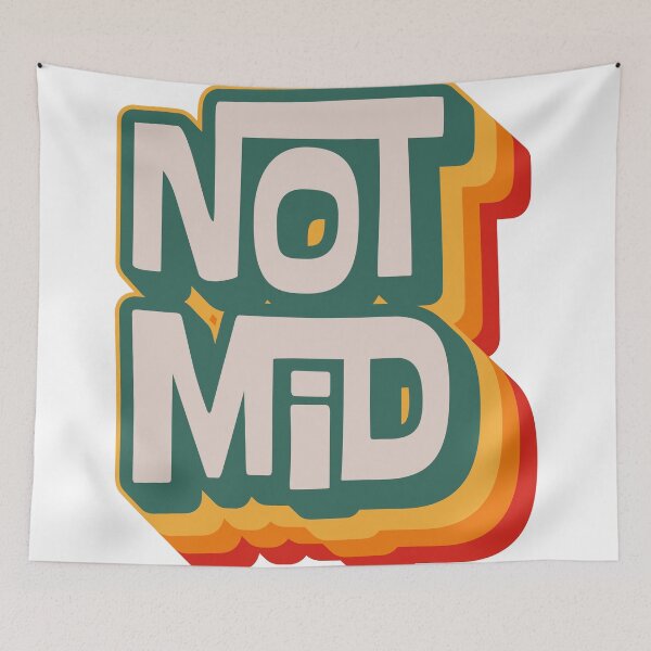 Item preview, Not Mid designed and sold by Texterns.