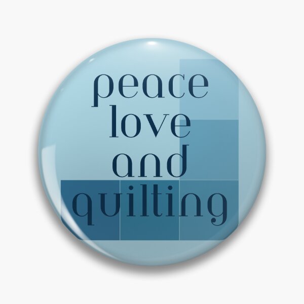 Item preview, Quilting, peace love and quilting - for the quilter designed and sold by NorthernSnappy.