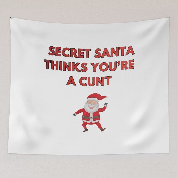 Item preview, Secret Santa Thinks You're a Cunt Christmas designed and sold by ThomasTrump.