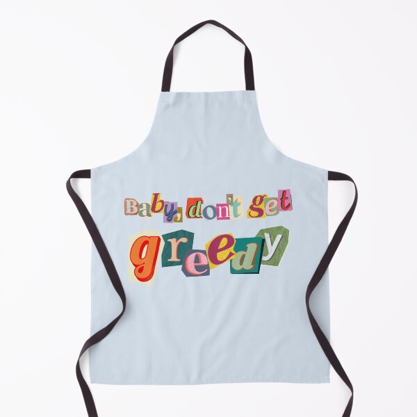 Item preview, Baby, don't get greedy designed and sold by andreadelriv.