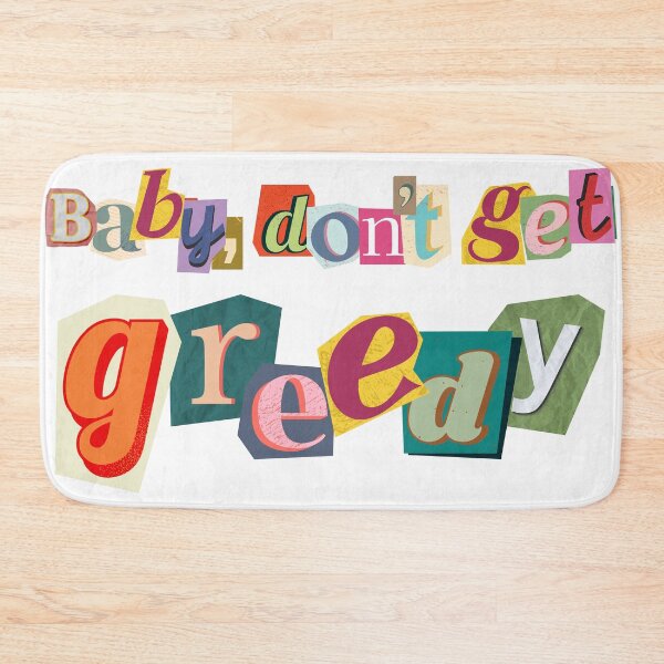 Item preview, Baby, don't get greedy designed and sold by andreadelriv.