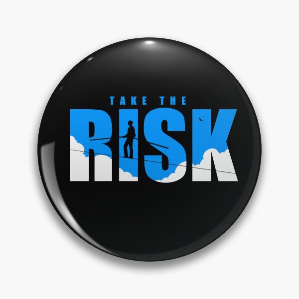 Item preview, Take The Risk designed and sold by Artsilhouette.