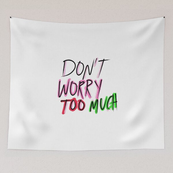 Item preview, Don’t worry too much designed and sold by lukked.