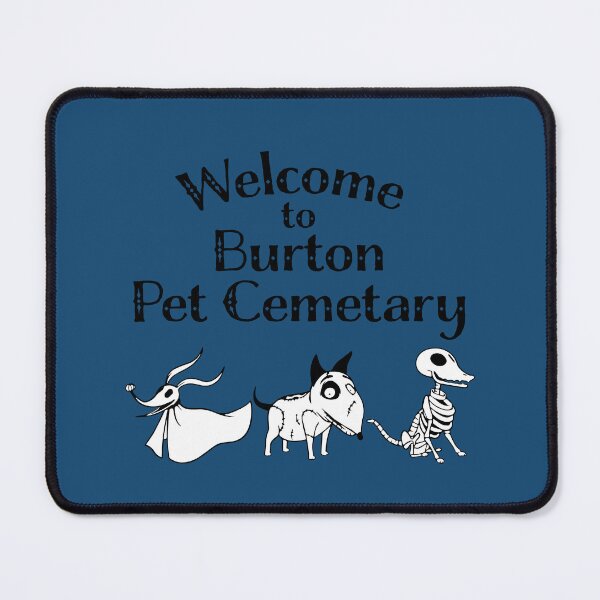 Item preview, Welcome to Burton Pet Cemetery designed and sold by QuidnuncDesigns.