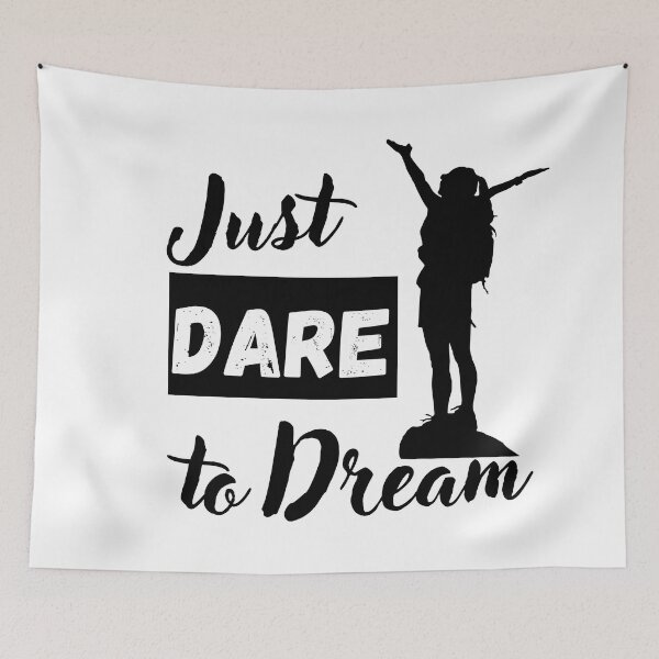 Item preview, Just Dare to Dream designed and sold by OmikronStore.