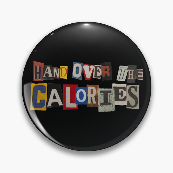 Item preview, CALORIES RANSOM | CHUNKY TEES designed and sold by chunky-tees.