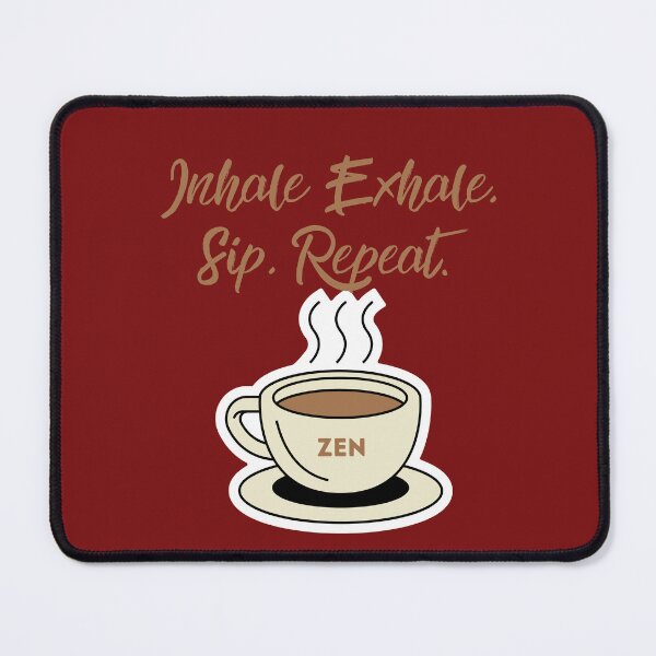 Item preview, Inhale Exhale. Sip. Repeat. ( Coffee Zen) designed and sold by WithAngela.