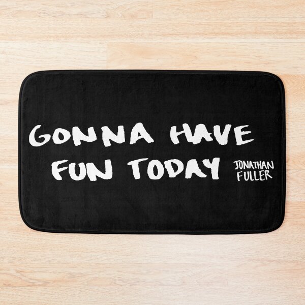 Item preview, Gonna Have Fun Today designed and sold by jonathan-fuller.