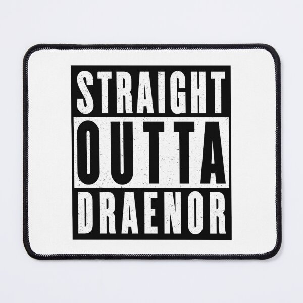 Item preview, Funny Warcraft Straight Outta Draenor Design designed and sold by jmtees6.