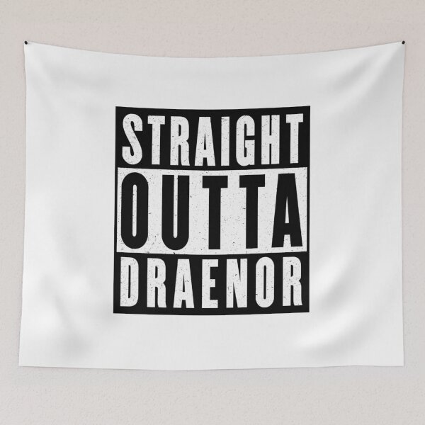 Item preview, Funny Warcraft Straight Outta Draenor Design designed and sold by jmtees6.