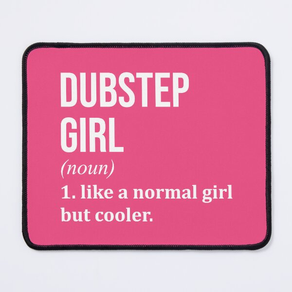 Item preview, Dubstep Girl Definition Dubstep for Women designed and sold by XCIV.