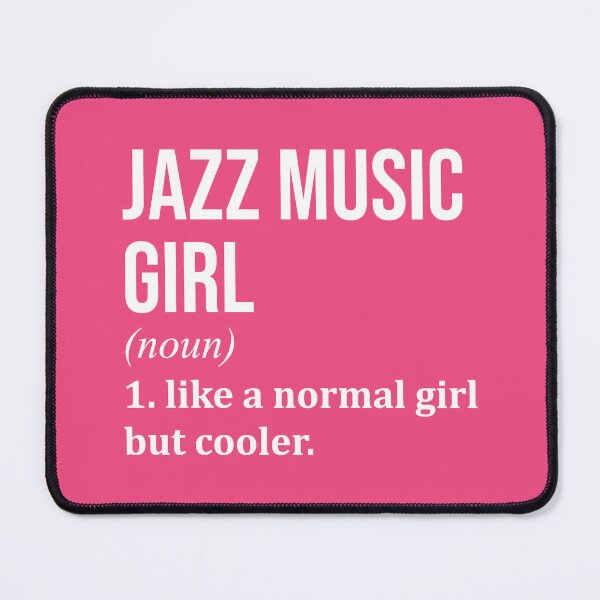 Item preview, Jazz Girl Definition Jazz for Women designed and sold by XCIV.