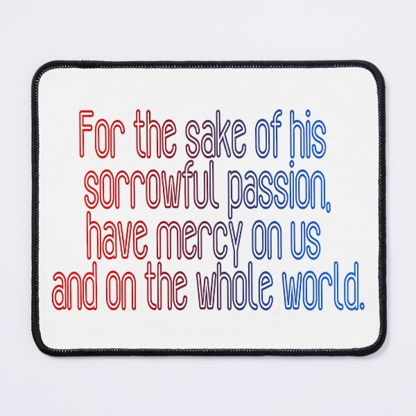 Item preview, Divine Mercy Catholic Prayer: For the Sake of His Sorrowful Passion designed and sold by TheCatholicLady.