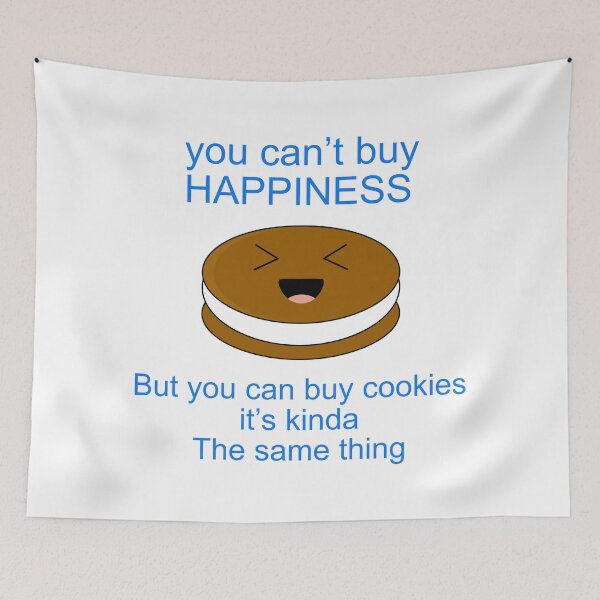 Item preview, You can’t buy happiness but you can buy cookies designed and sold by Josie37.