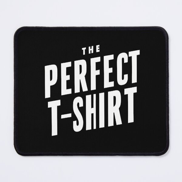 Item preview, The Perfect T-Shirt designed and sold by TaevasDesign.