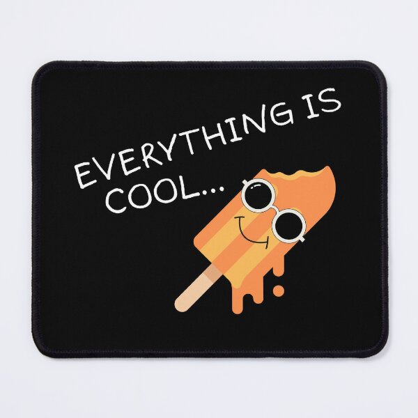 Item preview, Everything Is Cool designed and sold by nikkigheART.