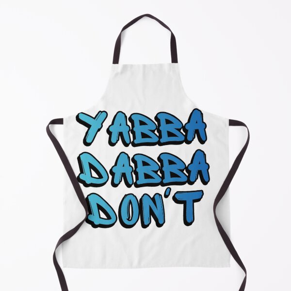 Item preview, YABBA DABBA DON'T designed and sold by (Not) The Wednesday Shop.