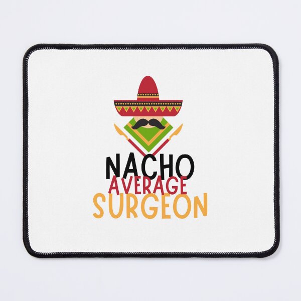 Item preview, Surgery Funny Mexican Surgeon designed and sold by The Remi Reserve.