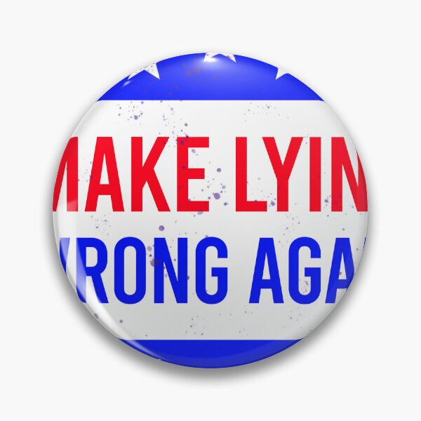 Item preview, Make Lying Wrong Again Anti Trump   	 designed and sold by bobghjnxsiw77.